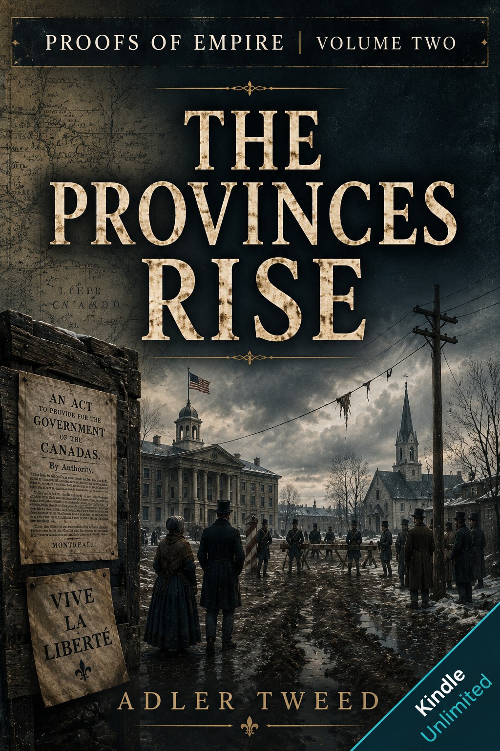 Cover of The Provinces Rise: The Second Proof by Adler Tweed, Volume II of Proofs of Empire.